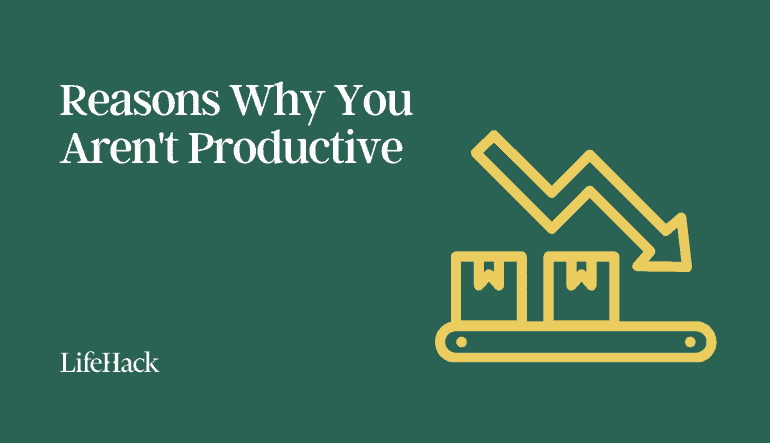 why you arent productive