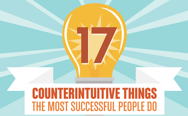 17 Counter-intuitive Things The Most Successful People Do 