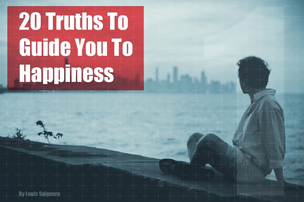 20 Truths To Guide You To Happiness