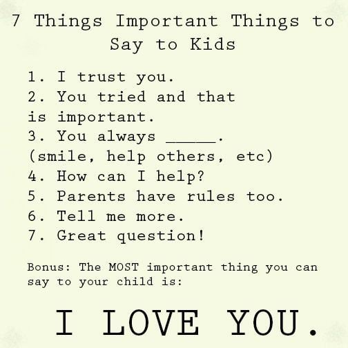 7 Important Things To Say To Kids