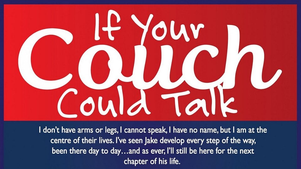 Every couch has a story! What would your couch say if it could talk?