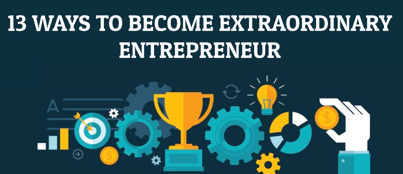13 Lessons For Entrepreneurial Excellence