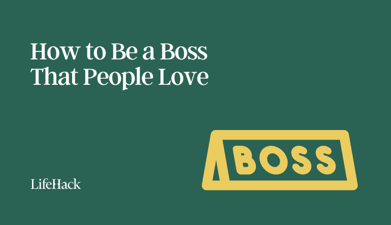 how to be a boss that people love