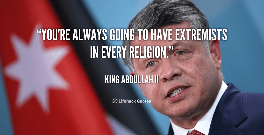 quote-King-Abdullah-II-youre-always-going-to-have-extremists-in-148067