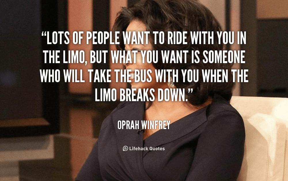 quote-Oprah-Winfrey-lots-of-people-want-to-ride-with-355
