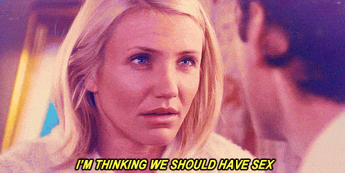 Cameron-Diaz-Im-thinking-we-should-have-sex-GIF-from-The-Holiday