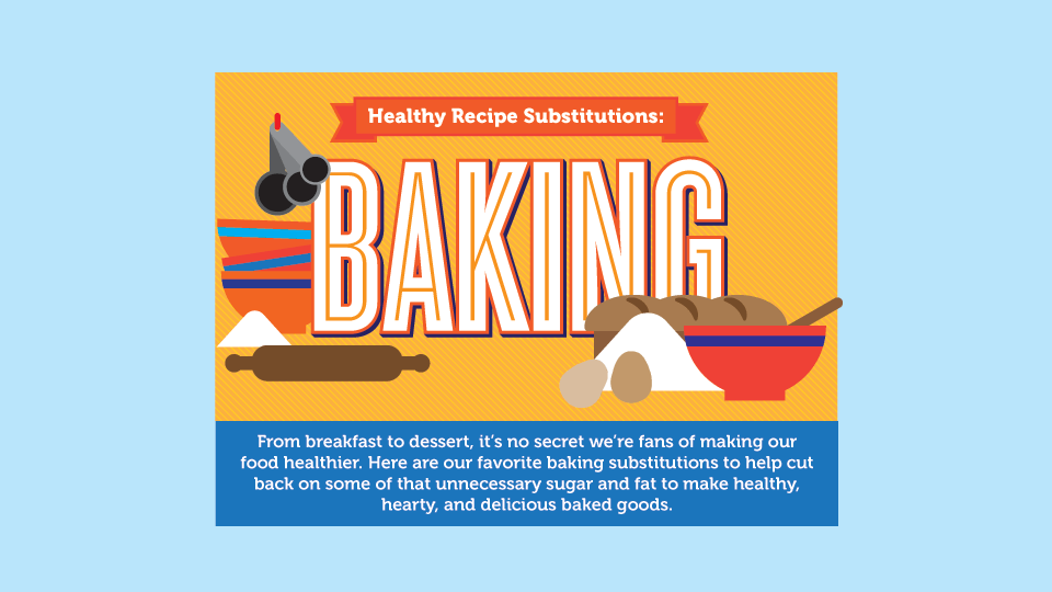 Your Guide to Healthy Baking Substitutions