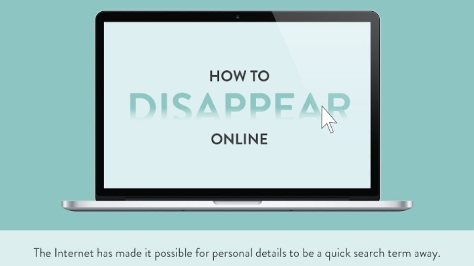 How To Escape The Internet and Disappear Online