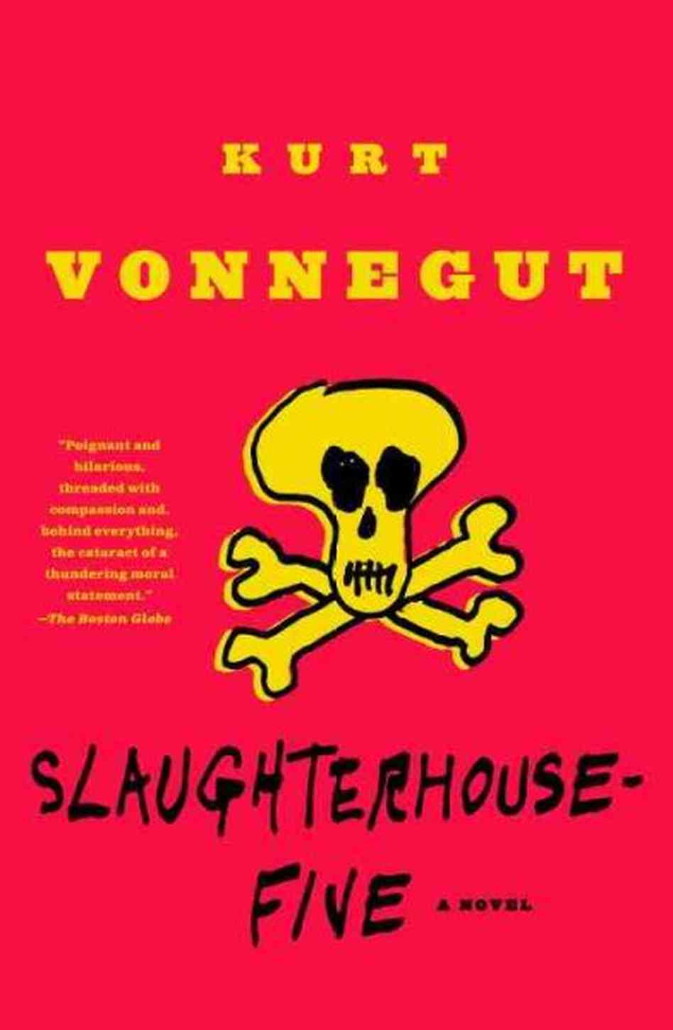 Slaughterhouse-Five, by Kurt Vonnegut - best book to read