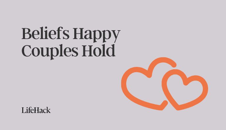 Beliefs Happy Couples Hold