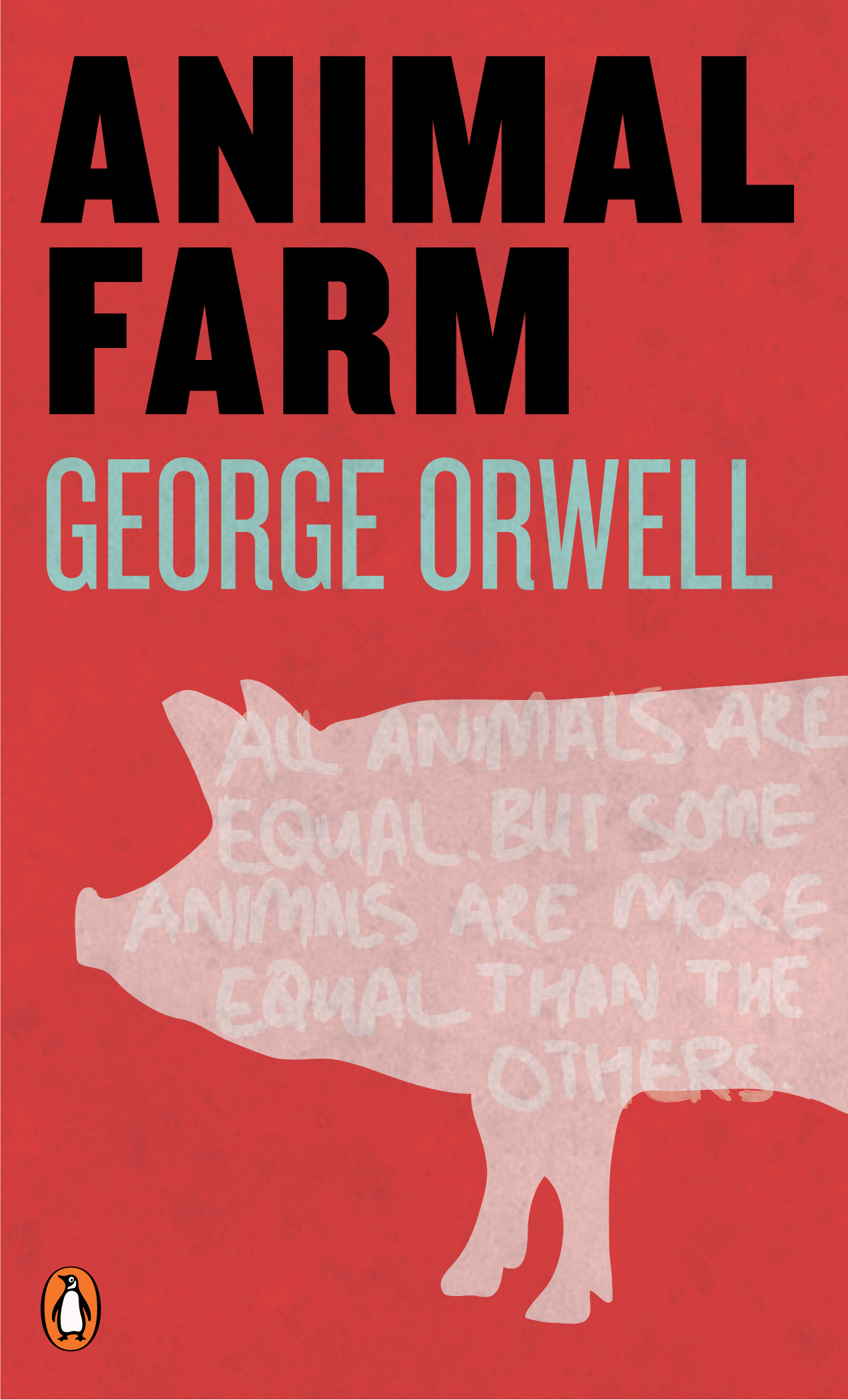 Animal Farm, by George Orwell - book to read before you die