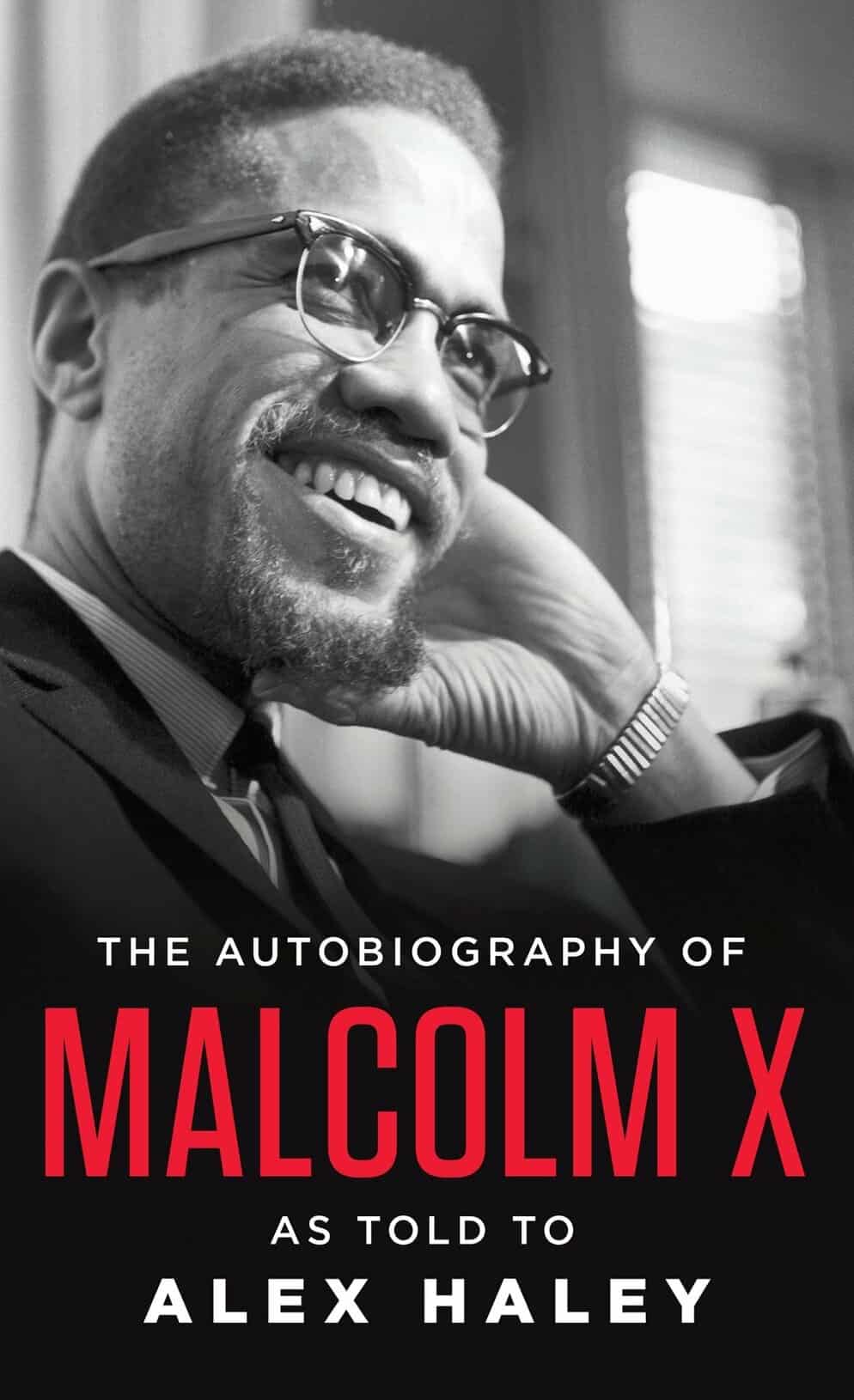 The Autobiography of Malcolm X by Malcolm X