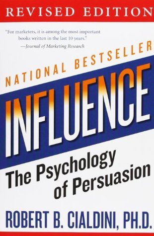 Influence: The Psychology of Persuesion
