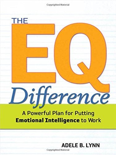 4.	The EQ Difference: A Powerful Plan for Putting Emotional Intelligence to Work 