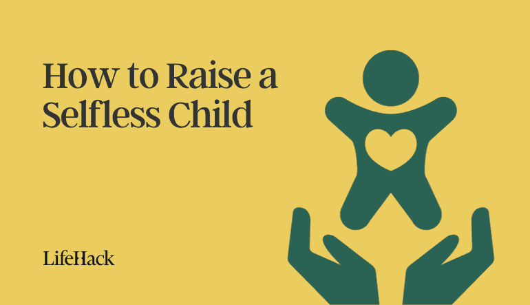 how to raise a selfless child
