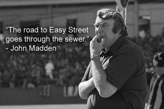 The road to Easy Street goes through the sewer - Best Motivational Sport Quote