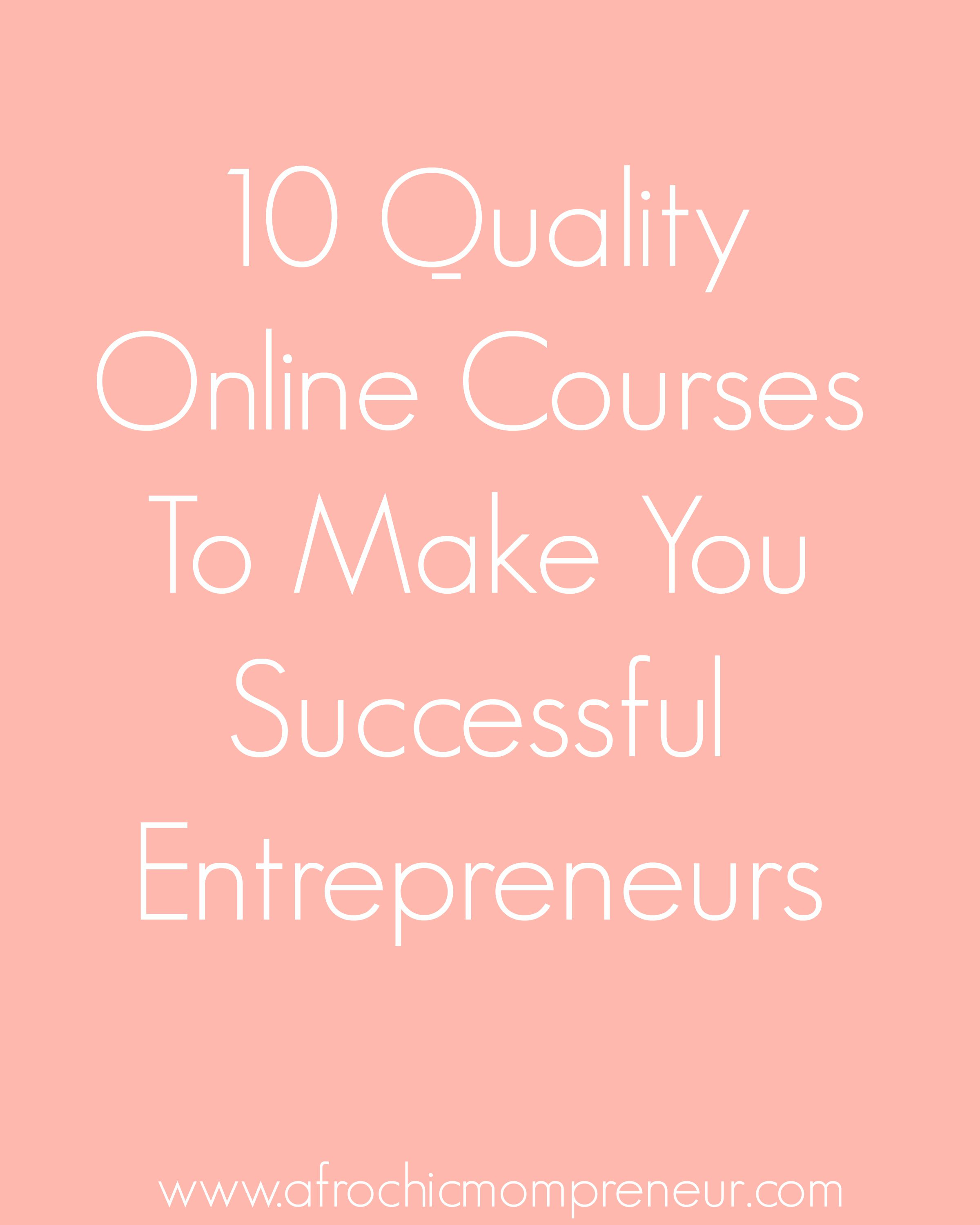 10 Quality Online Courses to Make You Successful Entrepreneurs