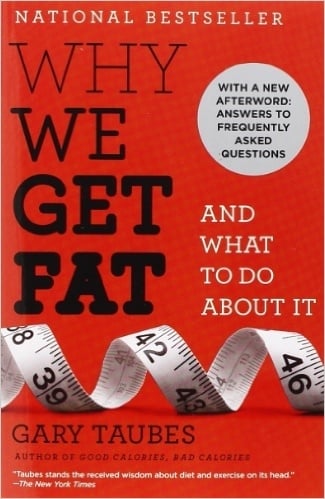Why We Get Fat- And What to Do About It by Gary Taubes book cover