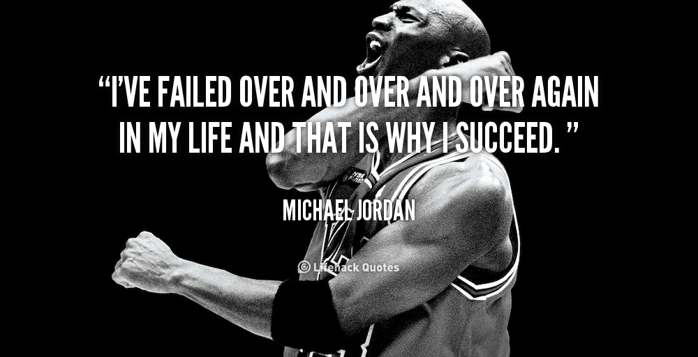 quote-Michael-Jordan-ive-failed-over-and-over-and-over-49