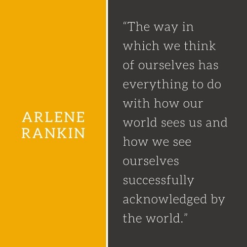 Arlene Rankin Quote