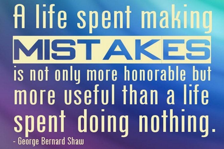 A life spent making mistakes