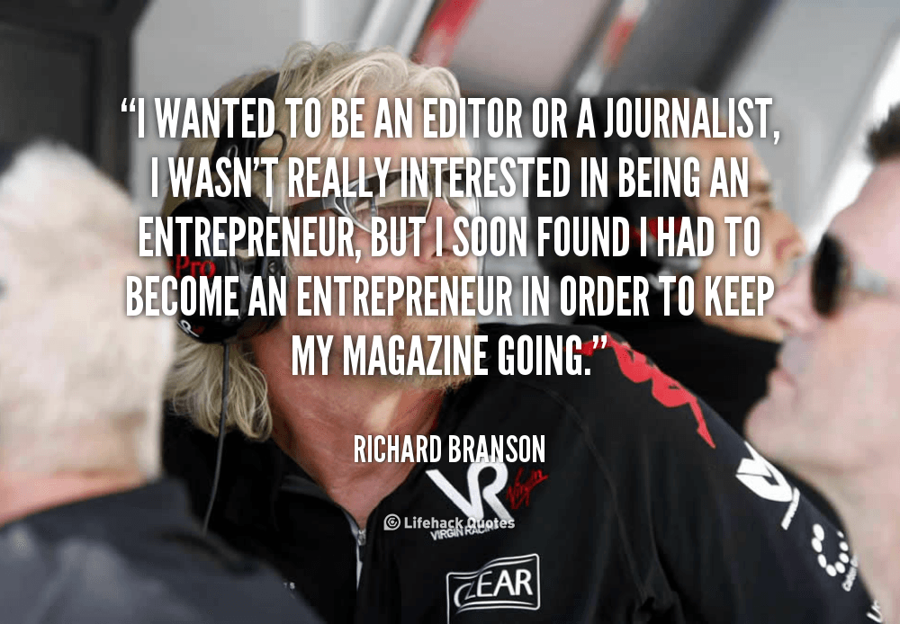 quote-Richard-Branson-i-wanted-to-be-an-editor-or-81985