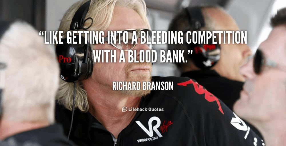 quote-Richard-Branson-like-getting-into-a-bleeding-competition-with-81976