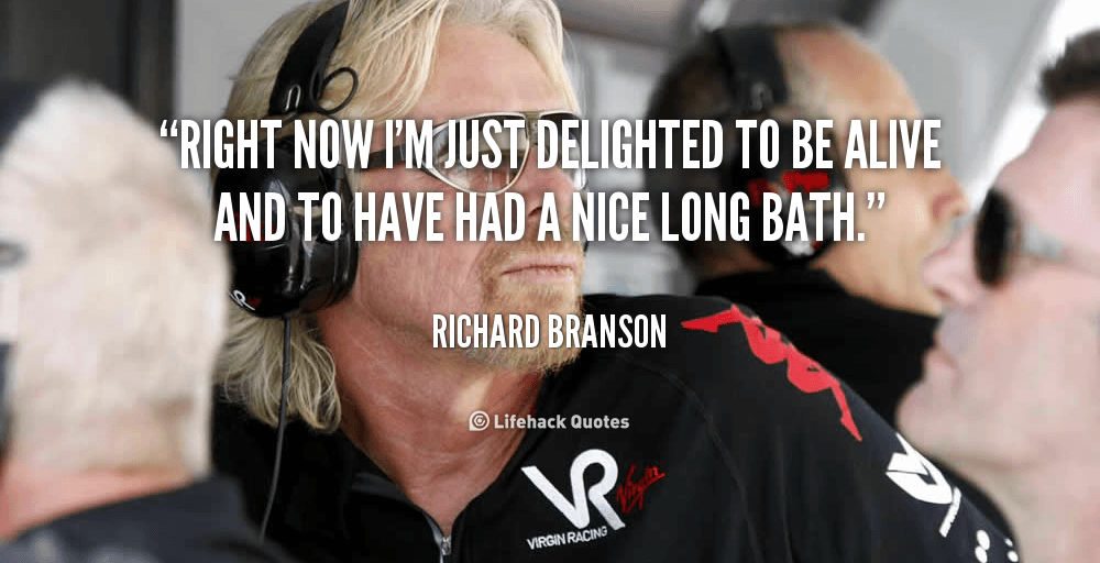 quote-Richard-Branson-right-now-im-just-delighted-to-be-81980