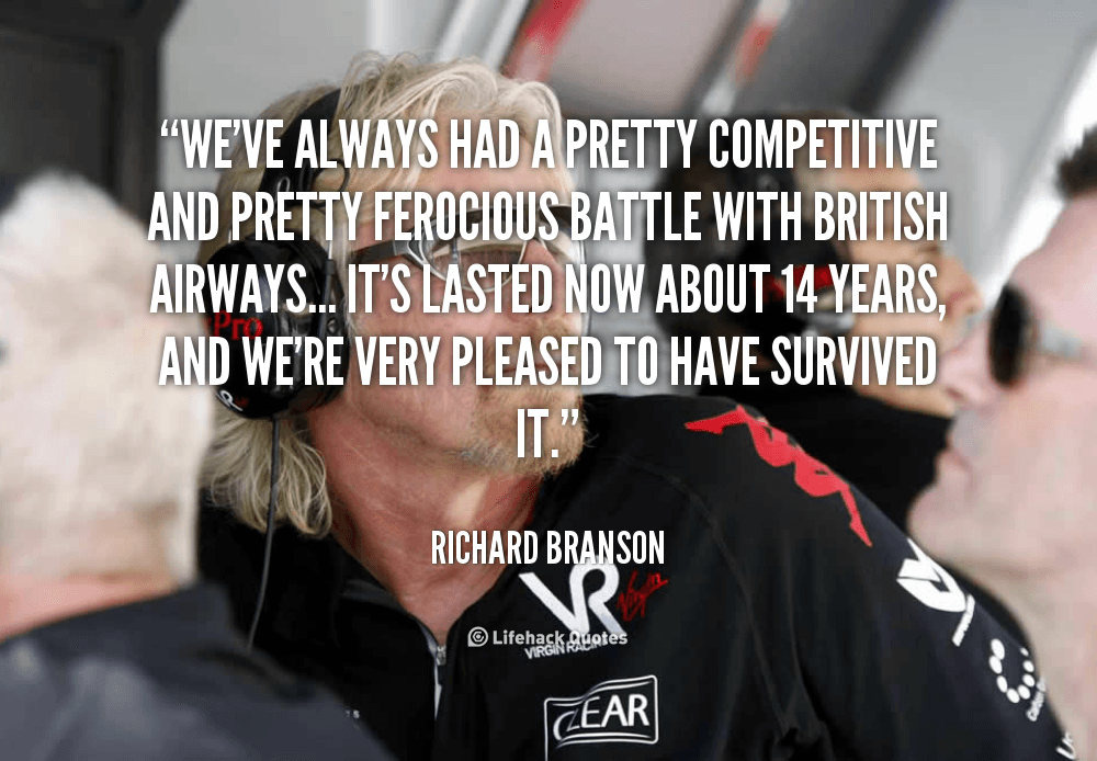 quote-Richard-Branson-weve-always-had-a-pretty-competitive-and-81988