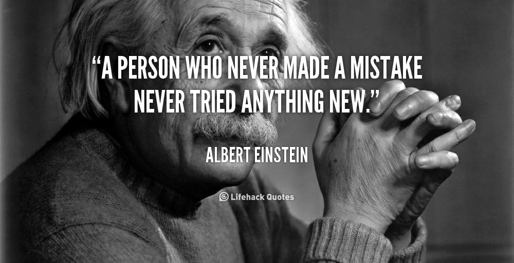 quote-Albert-Einstein-a-person-who-never-made-a-mistake-879