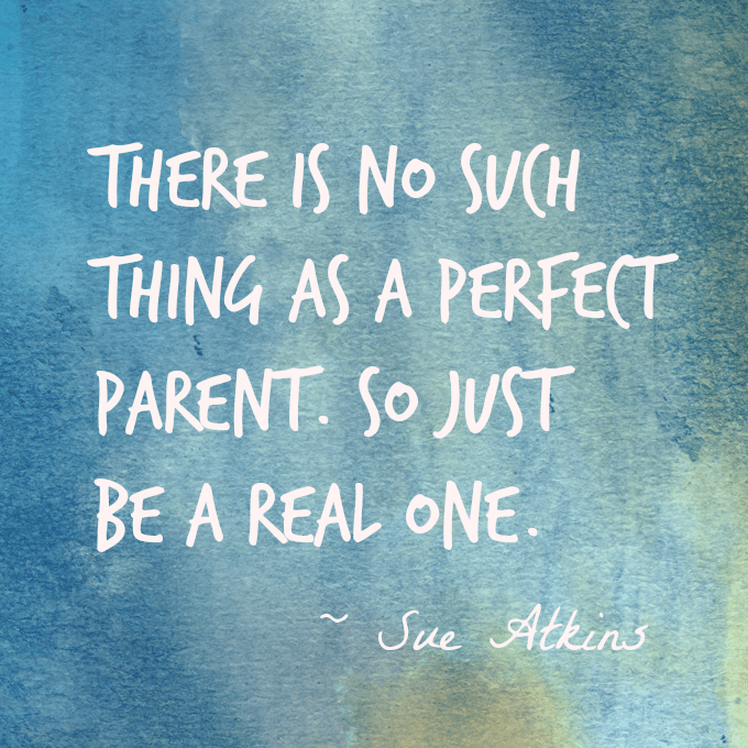 Just-be-a-real-parent-quote-large