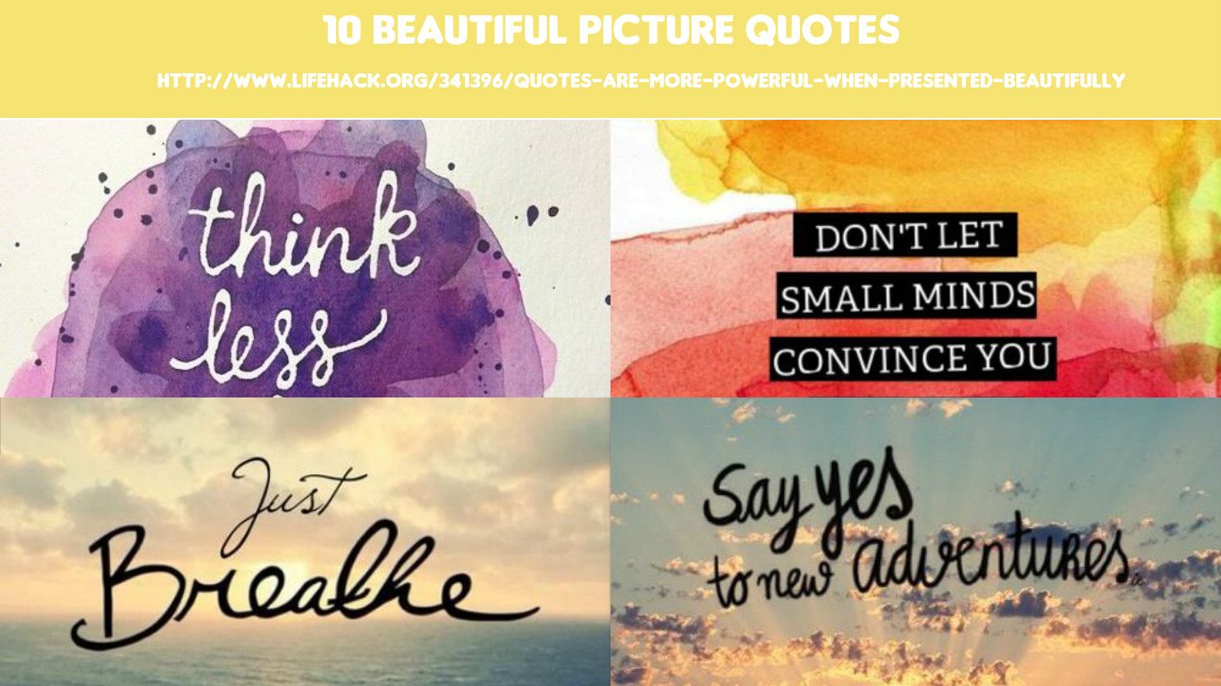 Beautiful Pictures Quotes That Give You Unforgettable Motivation