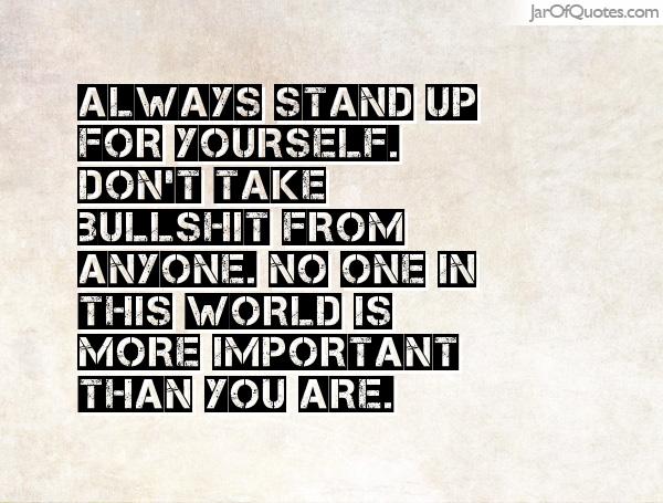 stand up for yourself