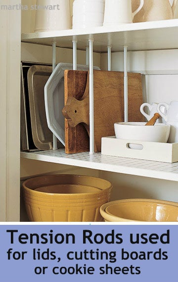 Use tension rods to organize lids, cutting boards and cookie sheets