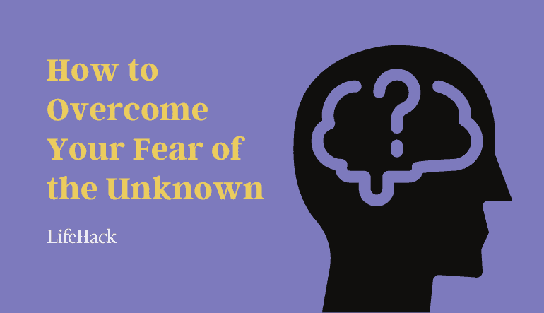 fear of the unknown