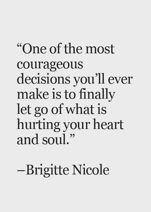 Let Go Of What Is Hurting Your Heart And Soul