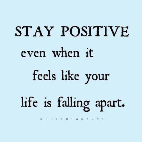 Stay Positive - Be Strong Quote