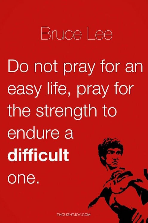 Pray For The Strength To Endure A Difficult One - Inspirational Quote about the future