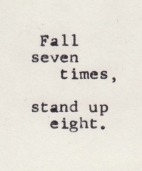 Fall Seven Times, Stand Up Eight - Motivational Quote on dream