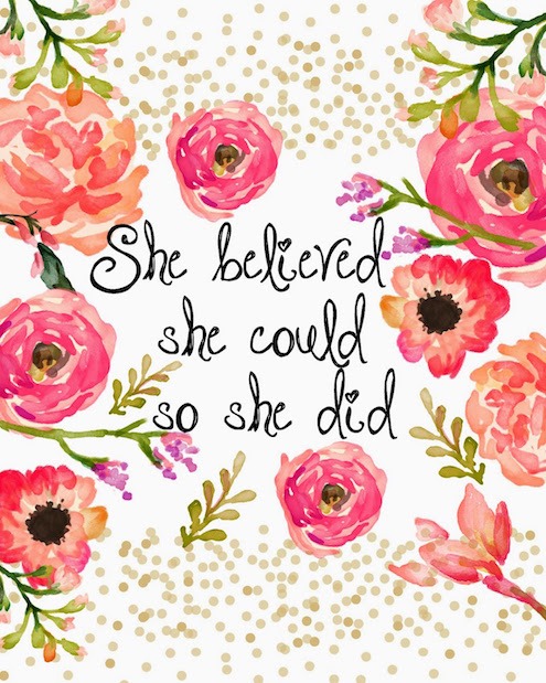 She Believed She Could So She Did - Strong Women Quote