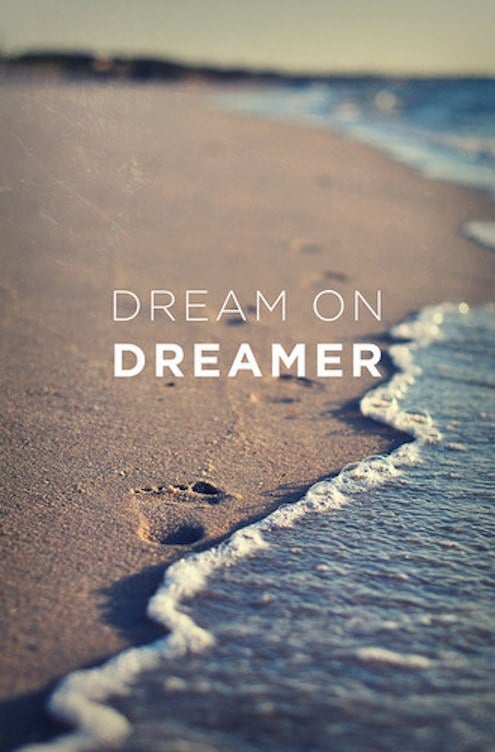 dreamer,typography,beach,footsteps,quote,sea-64f71650138dbbbb1cab51a145c43e36_h