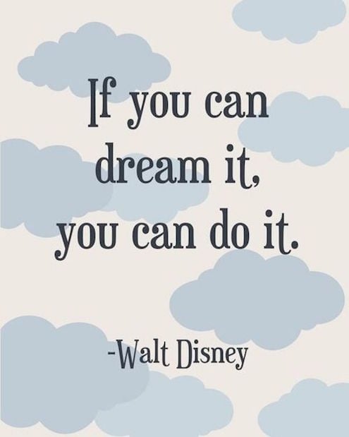 If You Can Dream It, You Can Do It - Inspirational Quote about the future