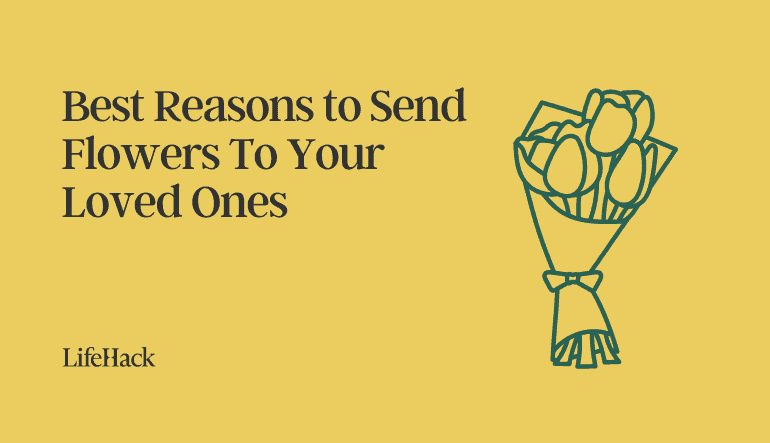 best reasons to send flowers