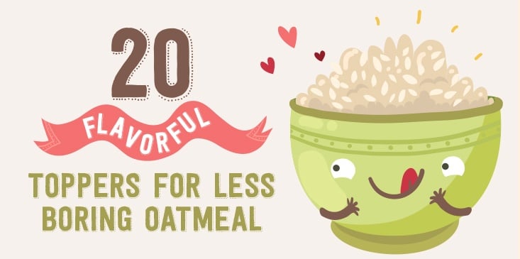 20 Combinations Of Toppings To Turn Dull Oatmeals Into Attractive Desserts