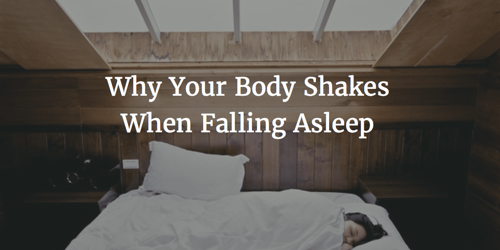 Don’t Panic Next Time When You Shake/Can’t Move During Sleep, Remember This