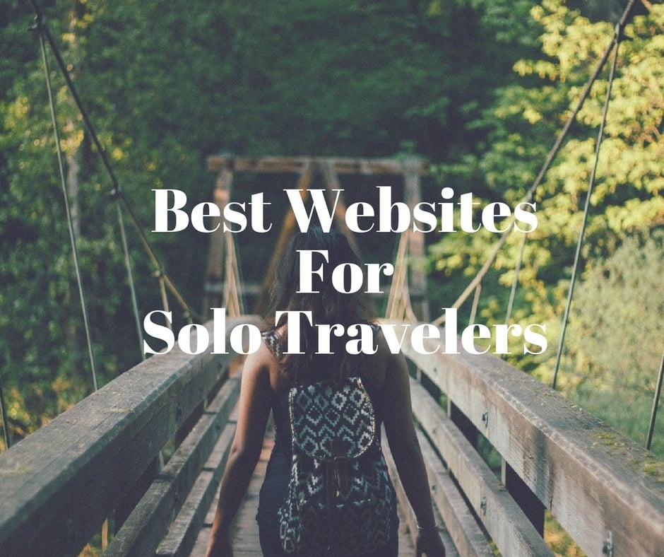 Five Websites Solo Travelers Need To Connect With Locals and Other Travelers