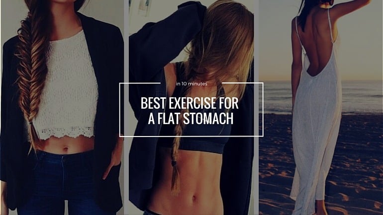 Best Exercises For A Flat Stomach In Under 10 Minutes