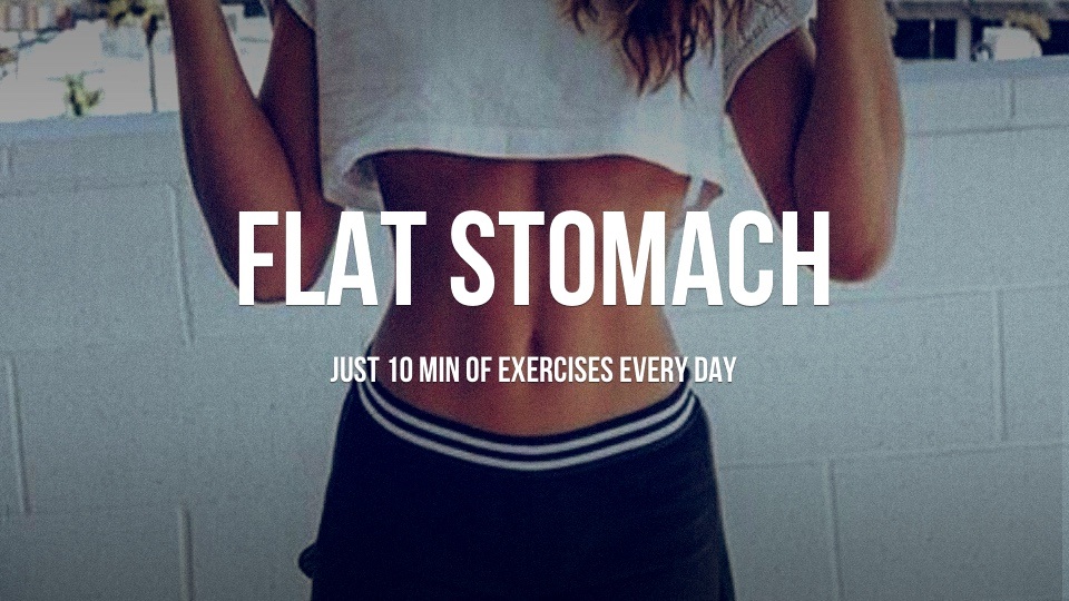 Best Exercises For A Flat Stomach In Under 10 Minutes Every Day