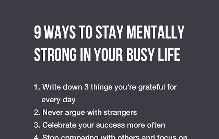 9 Ways To Stay Mentally Strong In Your Busy Life