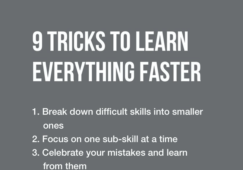9 Tricks To Learn Everything 10 Times Faster